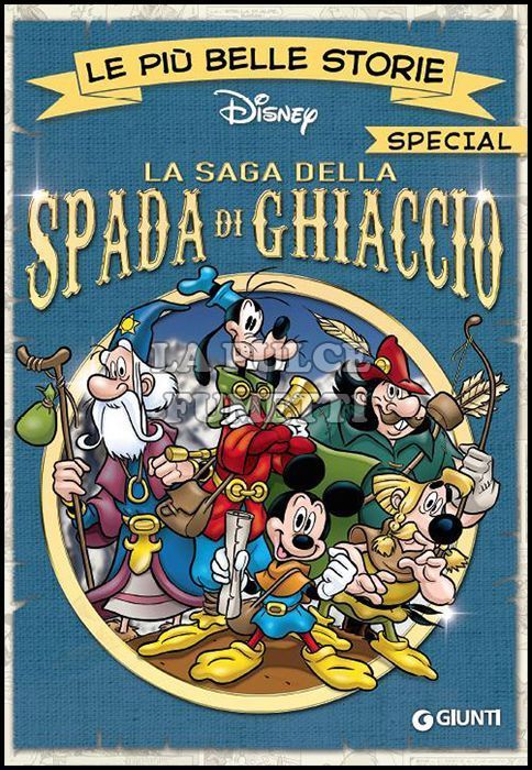 LE PIÙ BELLE STORIE DISNEY SPECIAL - LA SAGA DELLA SPADA DI GHIACCIO